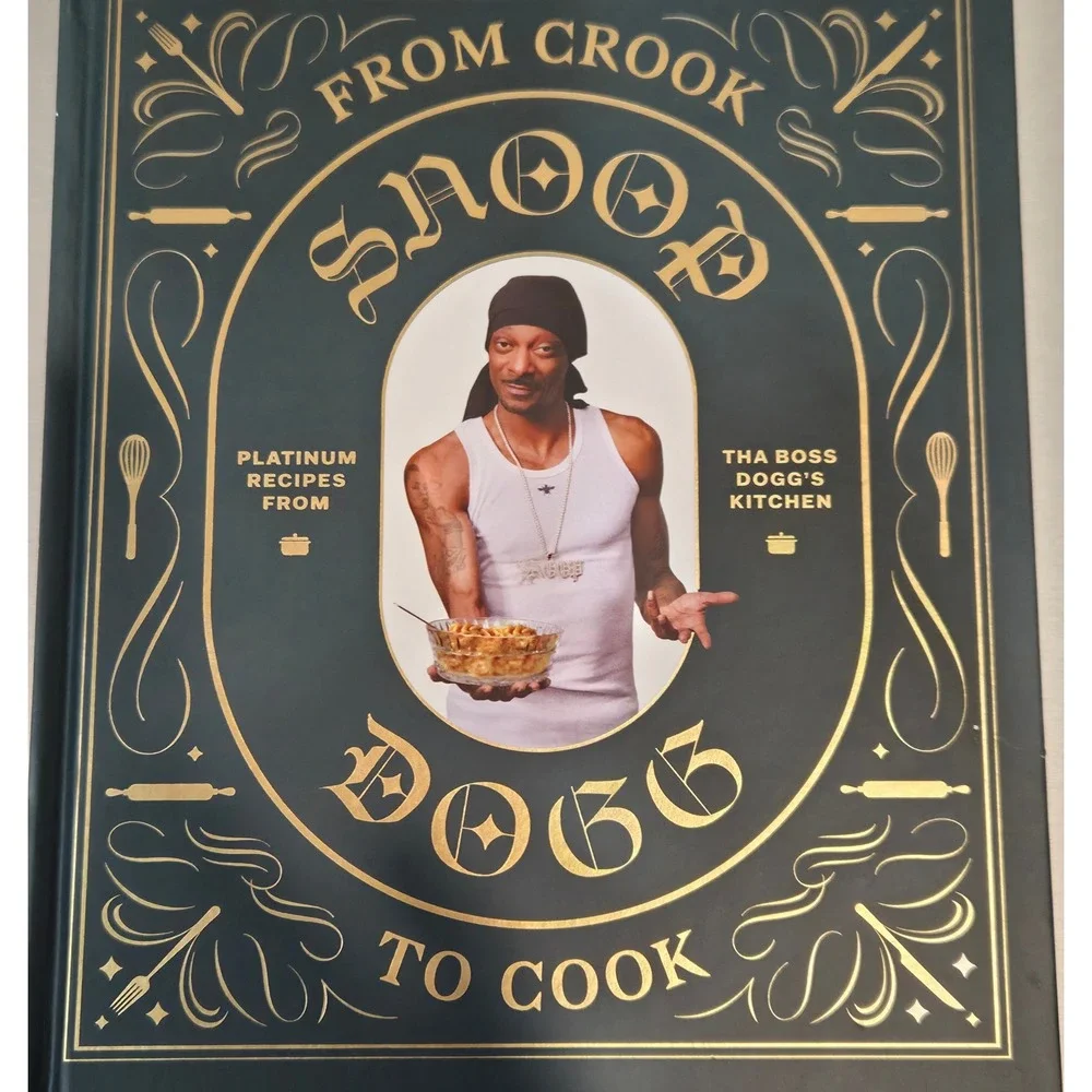 Snoop Dogg From Crook to Cook Cookbook‎ Platinum Recipes Hardcover 9781452179612